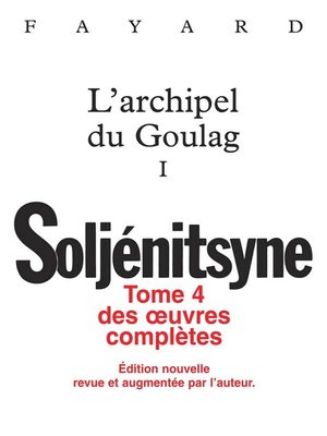 cover image of Oeuvres complètes tome 4 L'archipel du Goulag tome 1